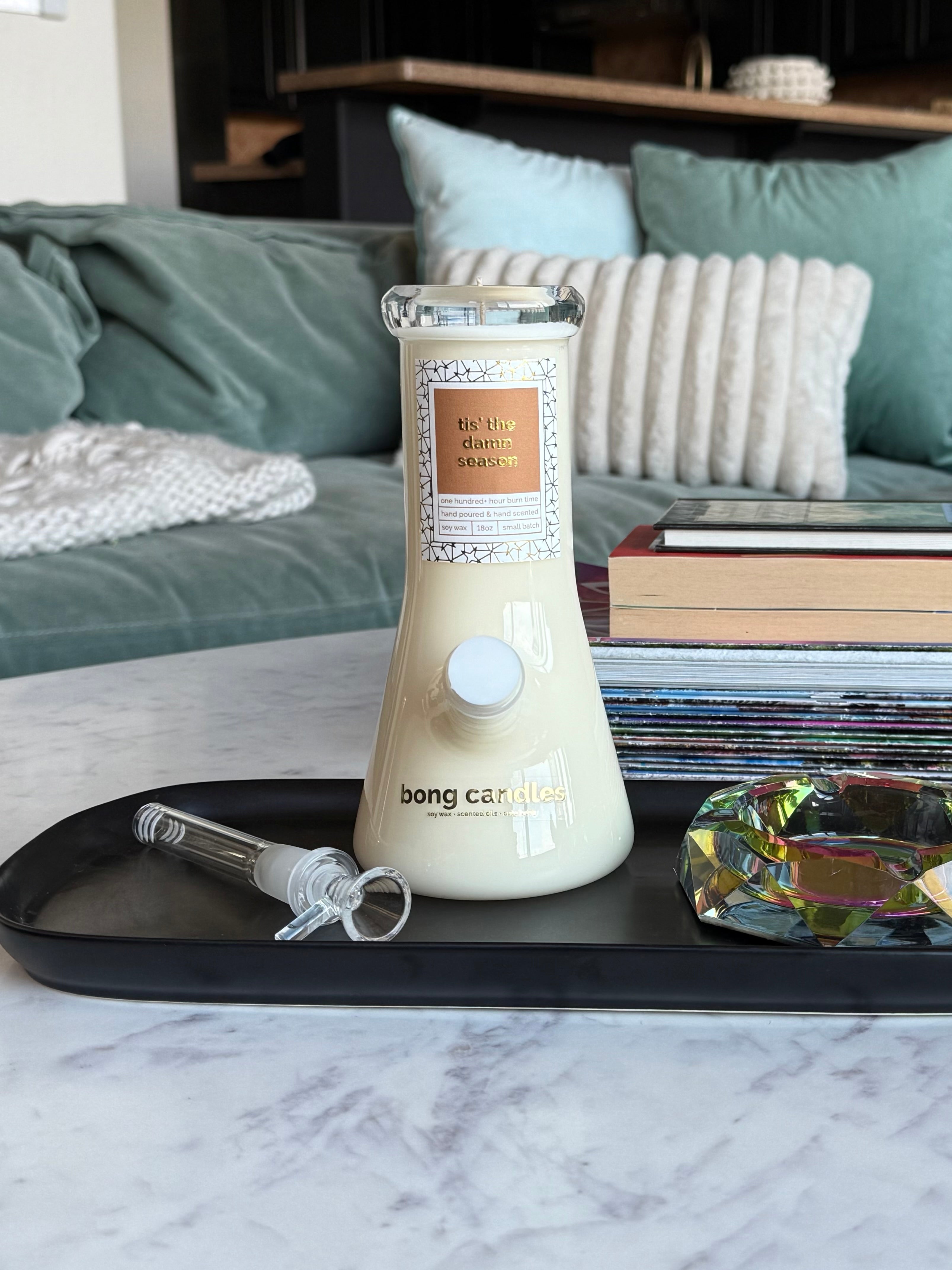 tis' the damn season bong candle